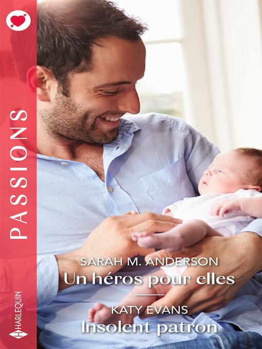 Title details for Un héros pour elles / Insolent patron by Sarah M. Anderson - Available